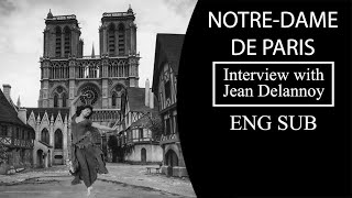 NotreDame de Paris 1956 Interview with Jean Delannoy ENG SUB [upl. by Strickler]