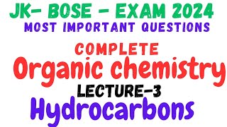 Organic chemistry for  jkbose  most important questions by Aajaz Sir [upl. by Ahsas]