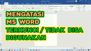 Cara Mengatasi Ms Word Yang Terkunci  Tidak Bisa Digunakan [upl. by Medorra]