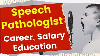 Speech Language Pathologist  Speech Pathology Career and Salary [upl. by Iden]