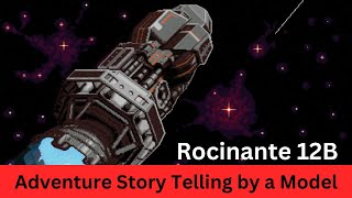 Rocinante 12B  AdventureFilled Story Telling by a Model Locally [upl. by Woll]