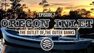 Oregon Inlet  Ep7 The Most Dangerous Inlet on the East Coast [upl. by Andre]