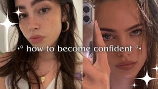 how to become confident °•☆ [upl. by Ydnew134]