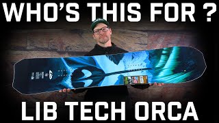 Whos This For Lib Tech Orca Snowboard [upl. by Leahcimnaes]