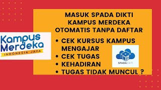 Login SPADA DIKTI Kampus Mengajar Otomatis Tanpa Daftar  Cek Tugas Kursus Kampus Mengajar [upl. by Esinehs]