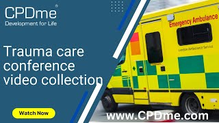 Trauma Care Conference Video Collection  Subscribe today [upl. by Gino269]