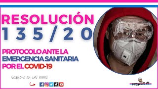 ⚖️ Resolución 1352020  PROTOCOLO de SEGURIDAD e HIGIENE ante la EMERGENCIA SANITARIA [upl. by Oelc]