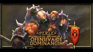 Las Aventuras de Perle Ep 155  Ofensiva de Dominancia RPP Parche 51 [upl. by Telfer]