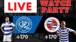 Queens Park Rangers vs Reading LIVE Watch Party [upl. by Sharia]