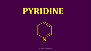 Pyridine  Synthesis amp Reactions [upl. by Alhahs]