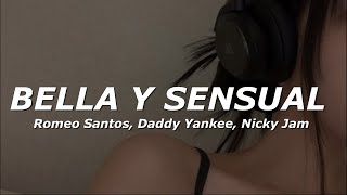 Romeo Santos Daddy Yankee Nicky Jam  Bella y Sensual LetraLyrics [upl. by Isiah609]