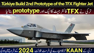 Turkey has Built the second prototype of the TFX Fighter Jet  KAAN Fighter Jet [upl. by Ivett]