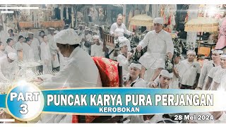 Prart 3 Dokumentasi Puncak Karya Pura Perjangan Kerobokan [upl. by Uzia]