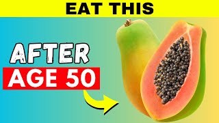 MUST EAT 3 Best Fruit After Age 50 if You Want BETTER Health [upl. by Brien609]