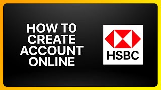 How To Create HSBC Bank USA Account Online 2024 [upl. by Proulx]