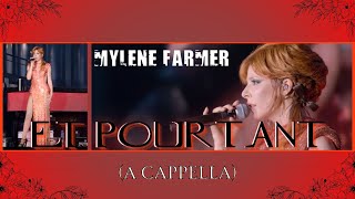 Mylène Farmer  ET POURTANT  A cappella fan made version  Live Timeless 2013 [upl. by Mollie562]