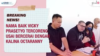 Nama Baik VICKY PRASETYO Tercoreng Usai Bercerai Dengan Kalina Octaranny [upl. by Eikcim]