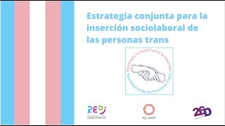 Estrategia conjunta para la inserción sociolaboral de las personas trans [upl. by Schnurr]