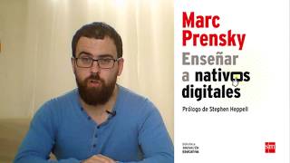 Reseña de quotEnseñar a nativos digitalesquot  Marc Prensky [upl. by Guthrie]