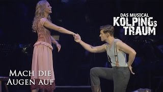 Mach die Augen auf Kolpings Traum  Das Musical [upl. by Robena]