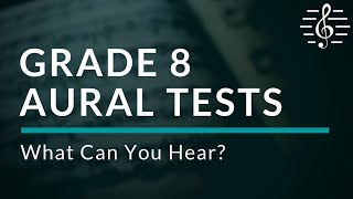 Grade 8 Aural Tests  What Can You Hear [upl. by Asirahc]