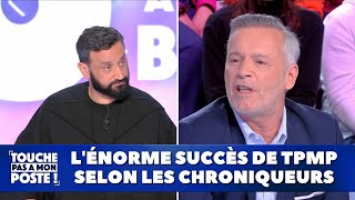 Lénorme succès de TPMP selon les chroniqueurs [upl. by Eeslehc]