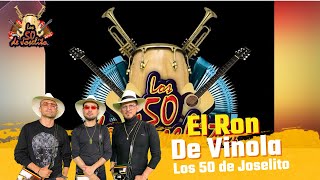 Los 50 de Joselito  El Ron De VinolaVideo Letra [upl. by Vale320]