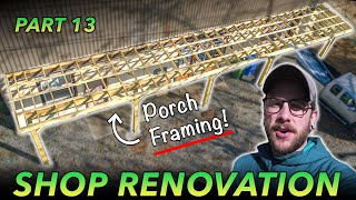 WORKSHOP RENOVATION 13  Framing Porch Roof Rafters amp Purlins [upl. by Hallee172]