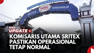 Komisaris Utama Sritex Pastikan Operasional Perusahaan Tetap Normal Usai Diputus Pailit [upl. by Nesnaj378]