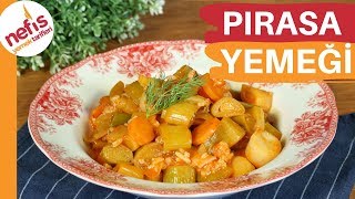 En Lezzetli Pırasa Yemeği Tarifi 🥬 Tam Ölçülü Anne Yemeği [upl. by Norry]