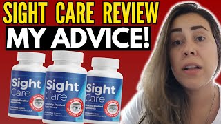 SIGHT CARE   MY ADVICE   SightCare Review  Sight Care Reviews  Sight Care Supplement [upl. by Morril563]