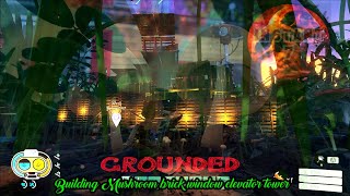 Grounded  Elevator tutorial  mushroom Brick tower Build [upl. by Axia]