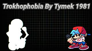 Reuploud Trokhophobia By Tymek 1981 [upl. by Nedra429]