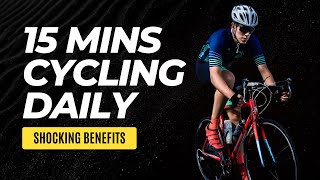 Shocking Benefits Of Cycling 15 Mins A Day [upl. by Bardo]