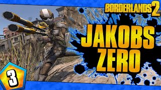 Borderlands 2  Jakobs Allegiance Zero Funny Moments And Drops  Day 3 [upl. by Eirok]