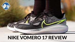 Nike Vomero 17 Review  A Highly Cushioned Workhorse Returns [upl. by Netram]