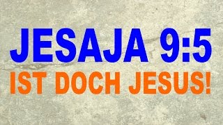 JESAJA 95  Handelt doch von Jesus und nicht von Hiskia  Mohammed und Koran widerlegt [upl. by Hebbe]