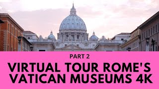 The Vatican Museums virtual tour with local expert tour guide Part 2 [upl. by Esina826]