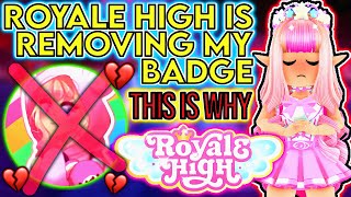 Royale High removed my badge This is why [upl. by Justis]