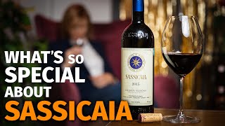 Whats So Special About SASSICAIA Opening 2015 Vintage [upl. by Aunson]