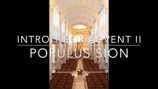 Populus Sion  Gregorian Introit for Advent II [upl. by Annavoj406]