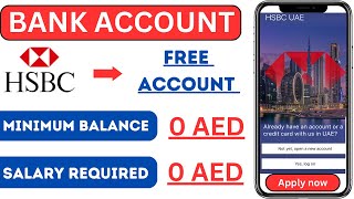 Open free zero balance accounts hsbc bank in uae  how to open online [upl. by Lennor]