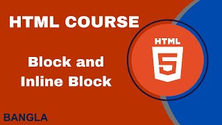 HTML5 Block amp inline block elements part 08  HTML Crash Course Bangla 2024 [upl. by Deborath]