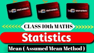 Statistics  Mean using quotAssumed Mean Methodquot  Class 10th  Easy Explanation  maths [upl. by Oinimreh]