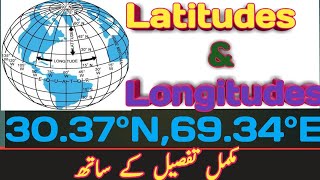 Latitudes and Longitudes of earth  With detail  Kashif [upl. by Vida]