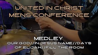 MEDLEYOUR GODxIN JESUS NAMExDAYS OF ELIJAHxFILL THE ROOMUNITED IN FAITH MENS CONFERENCEPFAC [upl. by Rahman]