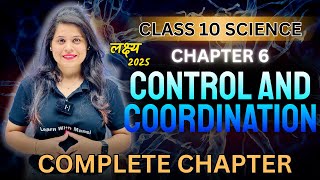 Control And Coordination  Chapter 6  Complete Chapter  quotलक्ष्यquot 2025 [upl. by Nauqram902]