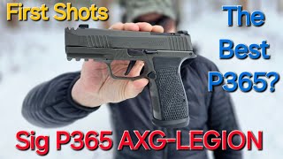 New Sig P365 AXGLEGION First shots [upl. by Fillender]