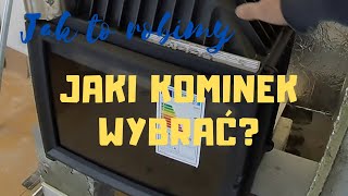 WKŁAD KOMINKOWY  JAKI WYBRAĆ [upl. by Anaet302]