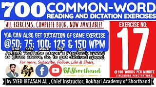 Ex17  700 CommonWord Reading amp Dictation Exercises  100 Words Per Minute  by BA SHORTHAND [upl. by Smada]